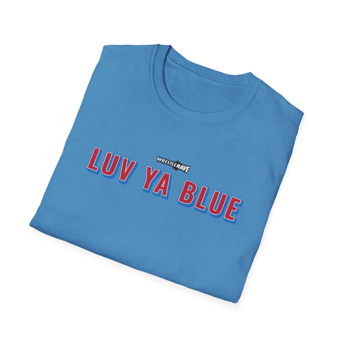 WRESTLERAVE LUV YA BLUE EVENT T-SHIRT