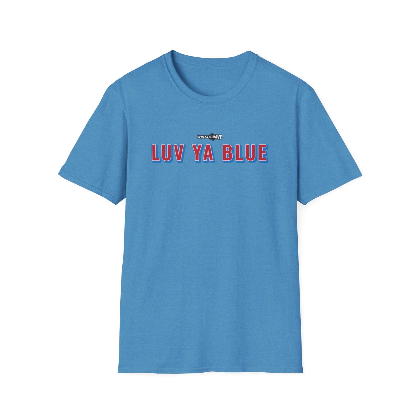 WRESTLERAVE LUV YA BLUE EVENT T-SHIRT