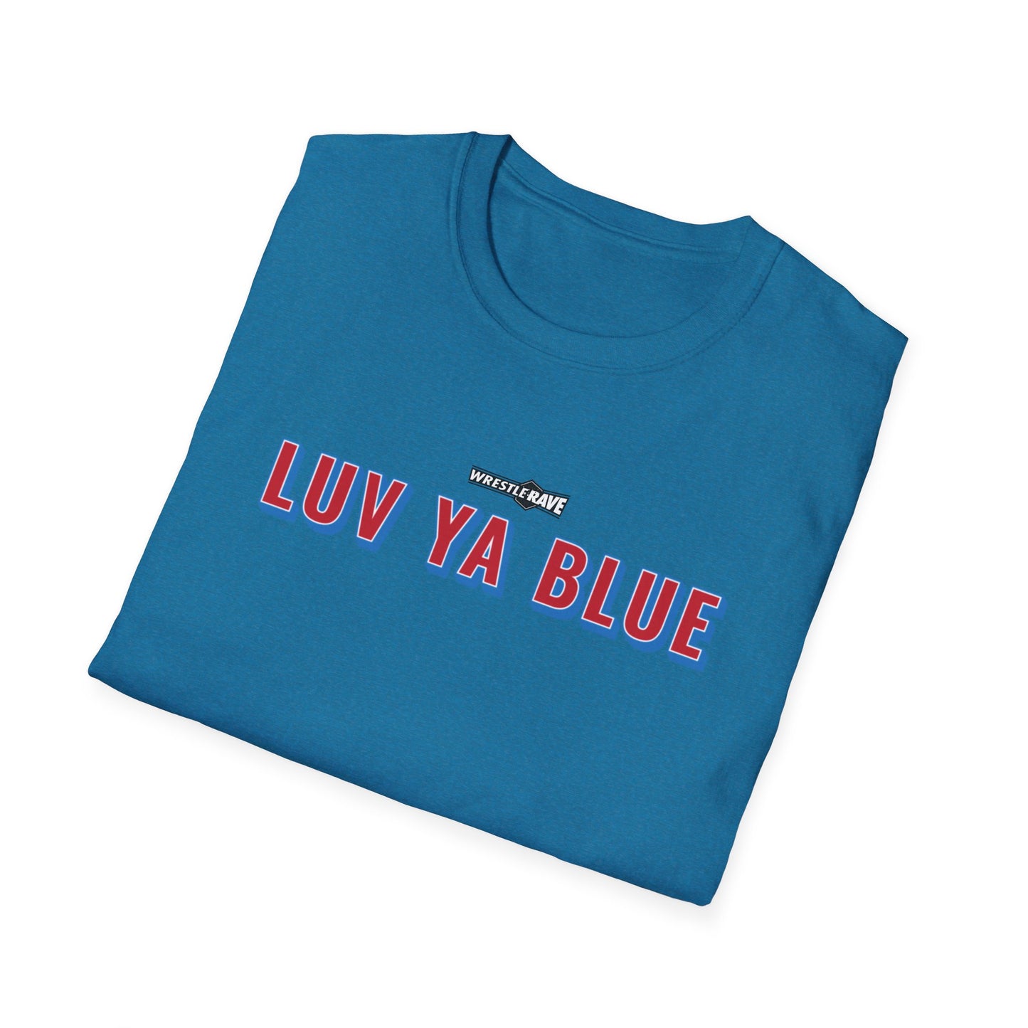 WRESTLERAVE LUV YA BLUE EVENT T-SHIRT