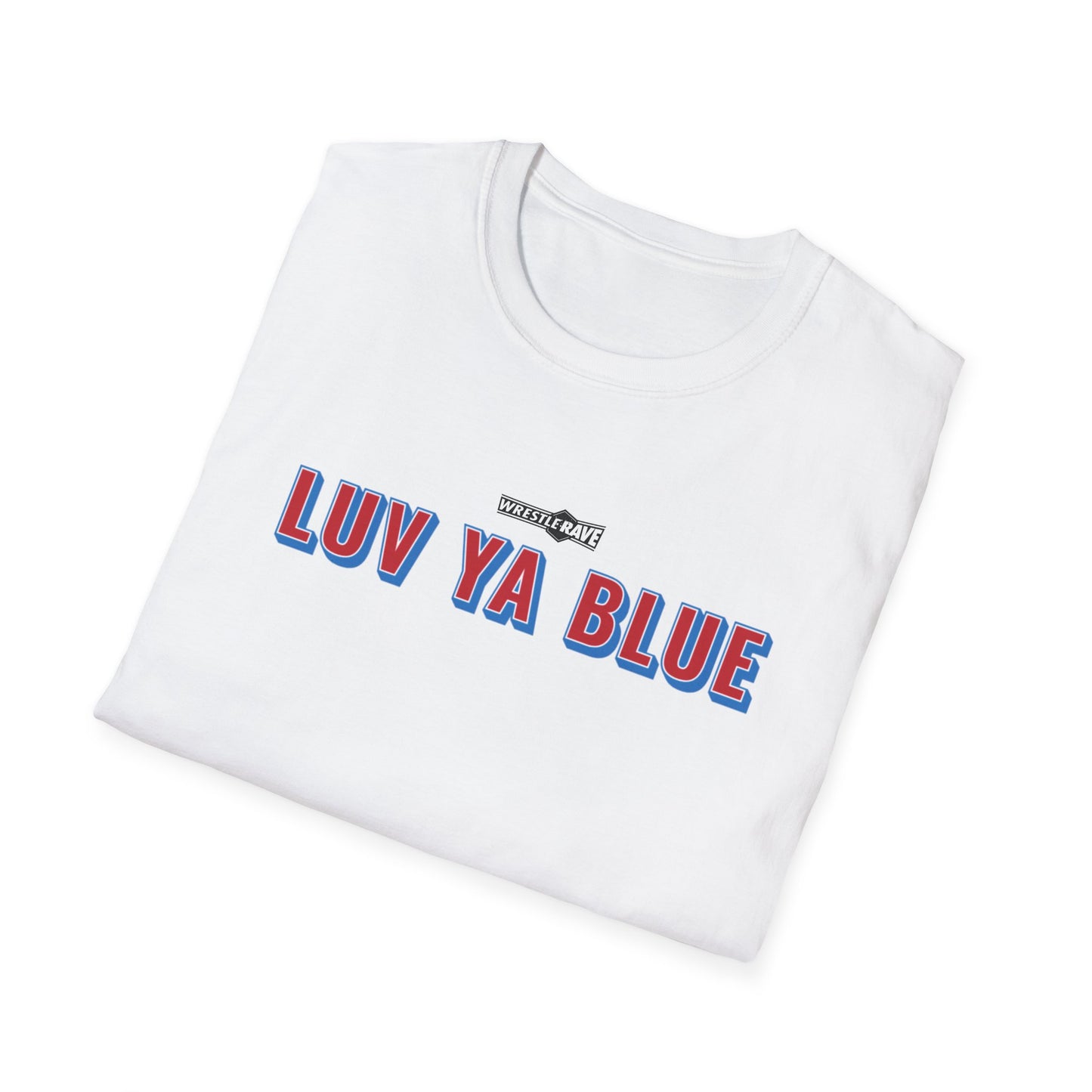 WRESTLERAVE LUV YA BLUE EVENT T-SHIRT